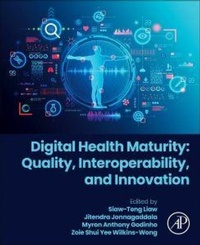 Abbildung von: Digital Health Maturity: Quality, Interoperability, and Innovation - Academic Press