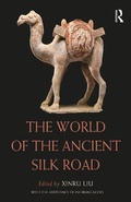 Bild: The World of the Ancient Silk Road - Routledge