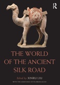 Cover: The World of the Ancient Silk Road - Routledge