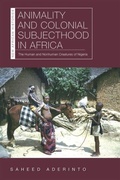 Cover: Animality and Colonial Subjecthood in Africa - Ohio University Press