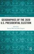 Cover: Geographies of the 2020 U.S. Presidential Election - Routledge