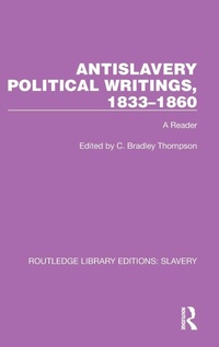 Abbildung von: Antislavery Political Writings, 1833-1860 - Routledge