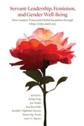 Cover: Servant-Leadership, Feminism, and Gender Well-Being - State University of New York Press
