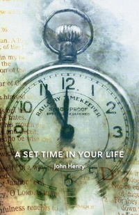 Enlarge image Cover: A Set Time in Your Life - Trilogy Christian Publishing