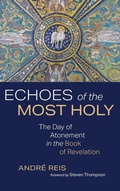 Cover: Echoes of the Most Holy - Wipf & Stock Publishers