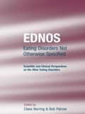 Cover: EDNOS: Eating Disorders Not Otherwise Specified - Routledge