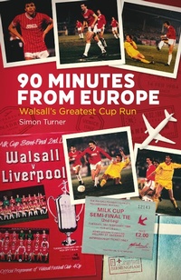 Abbildung von: 90 Minutes from Europe - Pitch Publishing Ltd