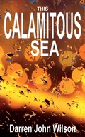 Cover: This Calamitous Sea - AS-Publishing