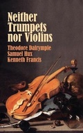 Cover: Neither Trumpets Nor Violins - World Encounter Institute/New English Review Press