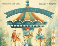 Enlarge image Cover: Building Our Main Street - Am Ink Publishing