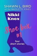 Cover: Nikki Knox Shoebox #1 - Nikki Knox