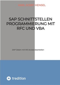 Enlarge image Cover: SAP Schnittstellen Programmierung mit RFC und VBA - tredition