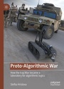 Cover: Proto-Algorithmic War - Palgrave Macmillan