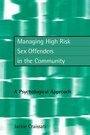 Cover: Managing High Risk Sex Offenders in the Community - Routledge