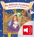Cover: Die Biblische Geschichte - Das Wunder der Weihnacht zum Lesen und H&ouml;ren - Schwager & Steinlein Verlag