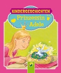 Cover: Prinzessin Adele - Schwager & Steinlein Verlag