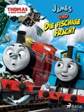 Cover: Thomas und seine Freunde - James und die fischige Fracht & Hiro und die widerspenstigen Waggons - Saga Egmont