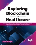 Cover: Exploring Blockchain in Healthcare - BPB Publications