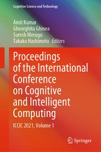 Enlarge image Cover: Proceedings of the International Conference on Cognitive and Intelligent Computing - Springer