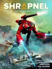 Enlarge image Cover: BattleTech: Shrapnel, Issue #8 (The Official BattleTech Magazine) - Catalyst Game Labs