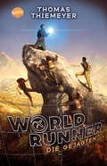 Cover: WorldRunner (2). Die Gejagten - Arena