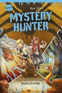 Abbildung von: Mystery Hunter (2). Die achtbeinige Bedrohung - Arena