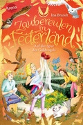 Cover: Zaubereulen in Federland (3). Auf der Spur des Goldvogels - Arena