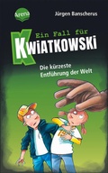 Cover: Ein Fall f&uuml;r Kwiatkowski (30). Die k&uuml;rzeste Entf&uuml;hrung der Welt - Arena