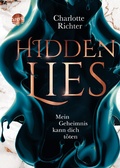 Cover: Hidden Lies. Mein Geheimnis kann dich t&ouml;ten - Arena