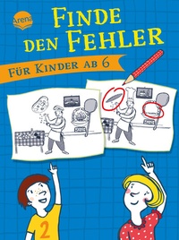 Abbildung von: Finde den Fehler. Für Kinder ab 6 - Arena