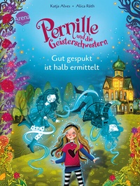 Abbildung von: Pernille und die Geisterschwestern (1). Gut gespukt ist halb ermittelt - Arena