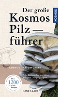 Cover: Der gro&szlig;e Kosmos Pilzf&uuml;hrer - Kosmos
