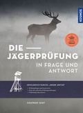 Cover: Die J&auml;gerpr&uuml;fung in Frage und Antwort - Kosmos