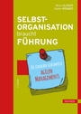 Cover: Selbstorganisation braucht Führung - Hanser