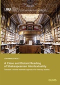 Cover: A Close and Distant Reading of Shakespearean Intertextuality - Georg Olms Verlag