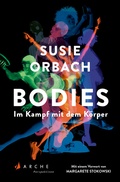 Cover: Bodies. Im Kampf mit dem K&ouml;rper - Arche