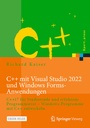 Cover: C++ mit Visual Studio 2022 und Windows Forms-Anwendungen - Springer Vieweg