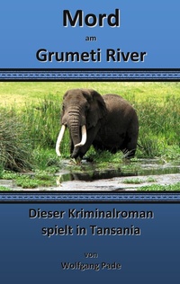 Abbildung von: Mord am Grumeti River - BoD - Books on Demand