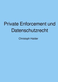 Abbildung von: Private Enforcement und Datenschutzrecht - epubli