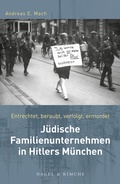 Cover: Entrechtet, beraubt, verfolgt, ermordet - NAGEL & KIMCHE