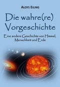Cover: Die wahre(re) Vorgeschichte - BoD - Books on Demand