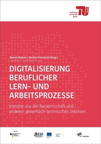 Abbildung von: Digitalisierung beruflicher Lern- und Arbeitsprozesse - Universitätsverlag der TU Berlin