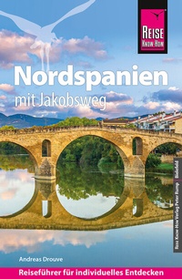 Abbildung von: Reise Know-How Reiseführer Nordspanien mit Jakobsweg - Reise Know-How Verlag Peter Rump GmbH