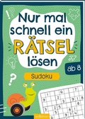 Cover: Nur mal schnell ein R&auml;tsel l&ouml;sen - Sudoku - arsEdition