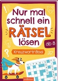 Cover: Nur mal schnell ein R&auml;tsel l&ouml;sen - Kreuzwortr&auml;tsel - arsEdition