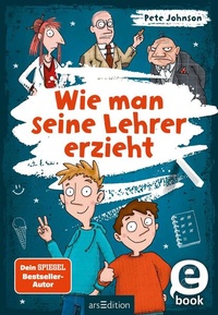 Abbildung von: Wie man seine Lehrer erzieht - arsEdition