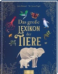 Cover: Das gro&szlig;e Lexikon der Tiere - arsEdition