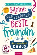 Cover: Meine schrecklich beste Freundin und das absolute Chaos (Meine schrecklich beste Freundin 2) - arsEdition