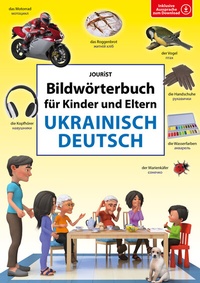 Abbildung von: Bildwörterbuch für Kinder und Eltern Ukrainisch-Deutsch - Jourist Verlags GmbH