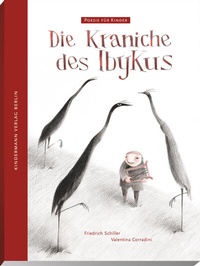Abbildung von: Die Kraniche des Ibykus - Kindermann Verlag